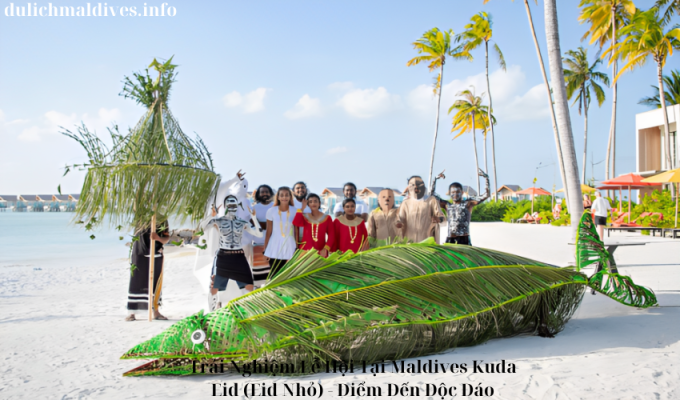 Trải Nghiệm Lễ Hội Tại Maldives Kuda Eid (Eid Nhỏ) – Điểm Đến Độc Đáo